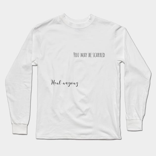 heal anyway Long Sleeve T-Shirt by mandyspaulding